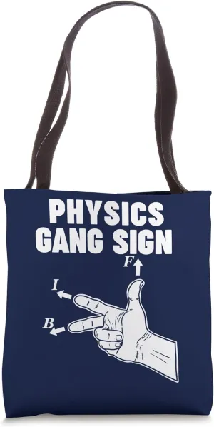 Physics Gang Sign Tote Bag