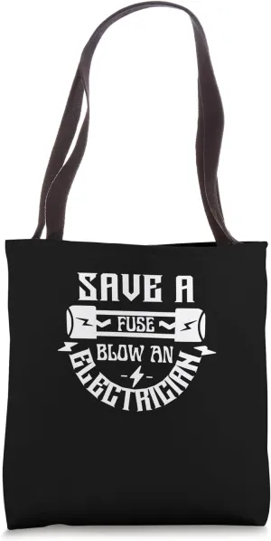 Save a fuse Electrician Tote Bag