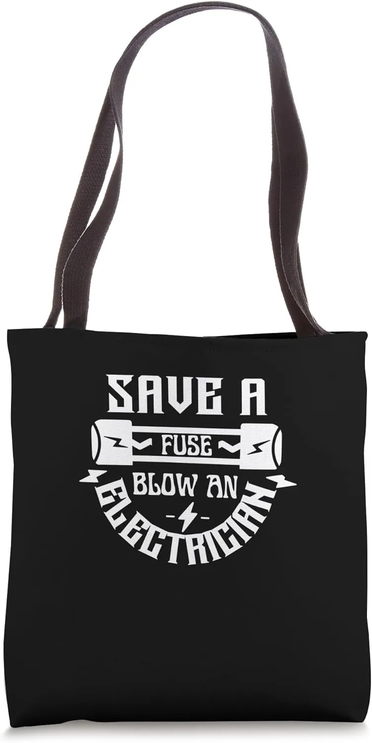 Save a fuse Electrician Tote Bag