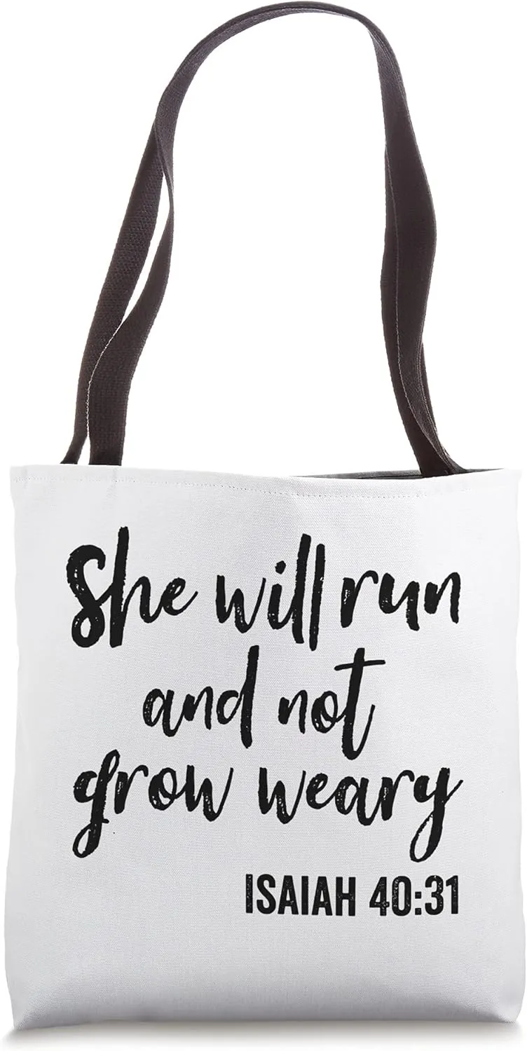 She Will Run and Not Grow Weary Faith in God Tote Bag