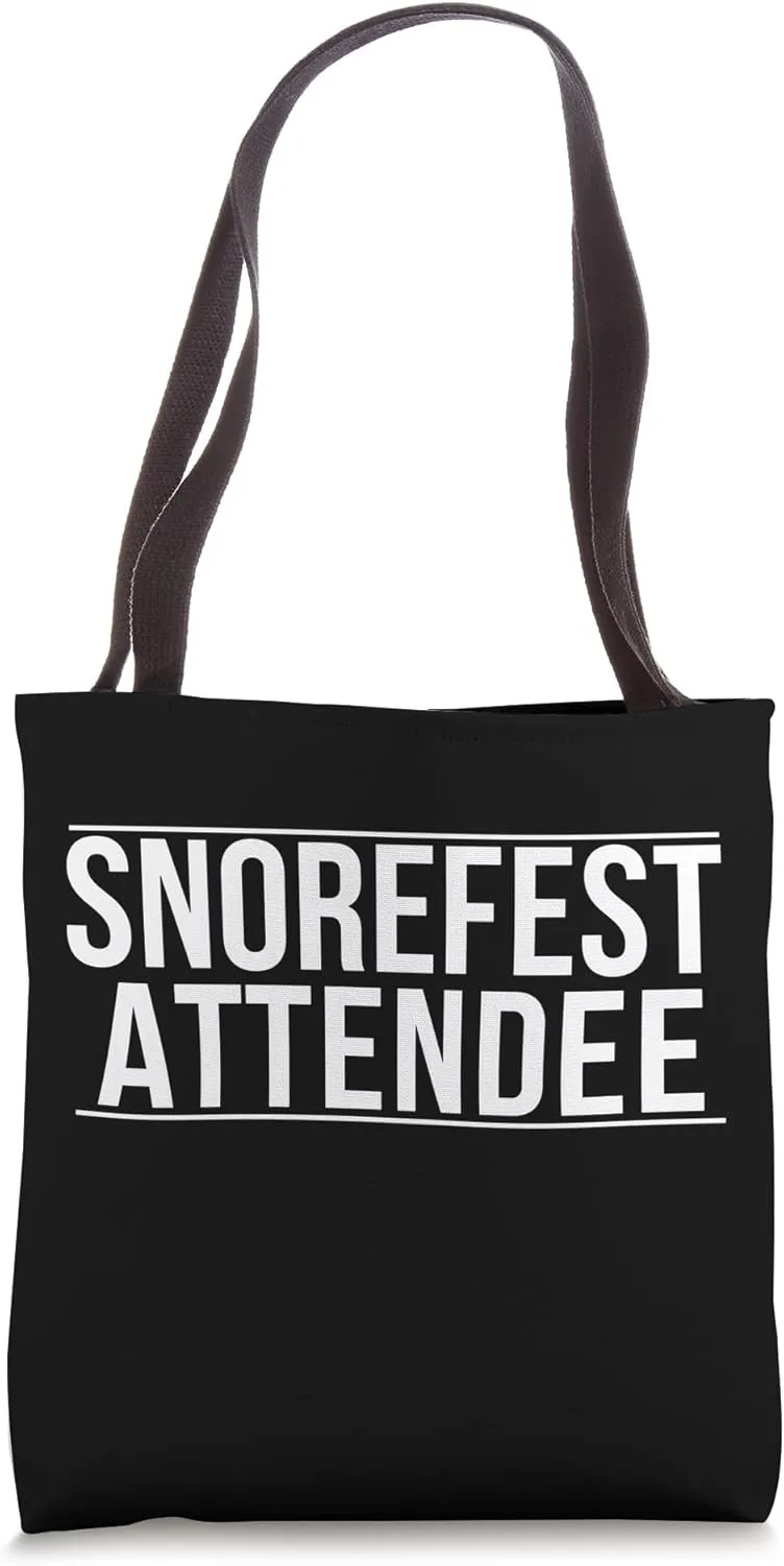 Snorefest Attendee Team Event Corporate Conference Work Tote Bag