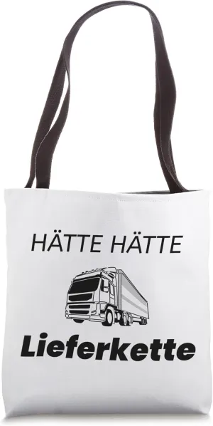 Supply Chain Issues Hätte Hätte Lieferkette Tote Bag