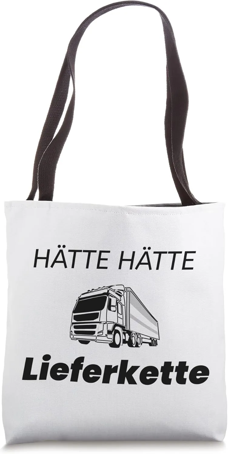 Supply Chain Issues Hätte Hätte Lieferkette Tote Bag
