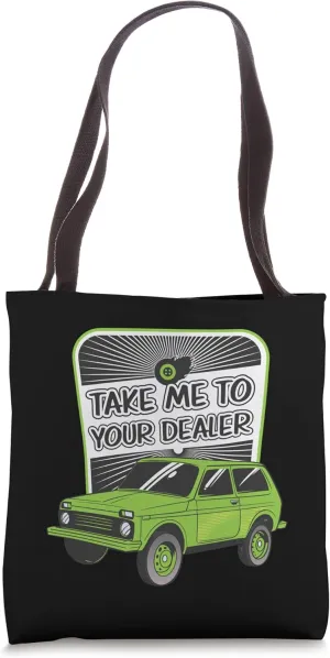 Take Me to Your Car Dealer Mechanics Salesman Graphic Tote Bag
