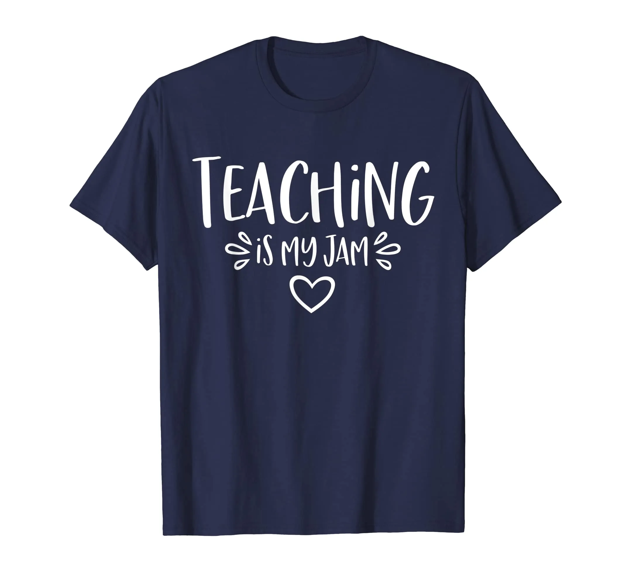 Teaching Is My Jam T-Shirt -Funny Novelty Teacher Gift Shirt
