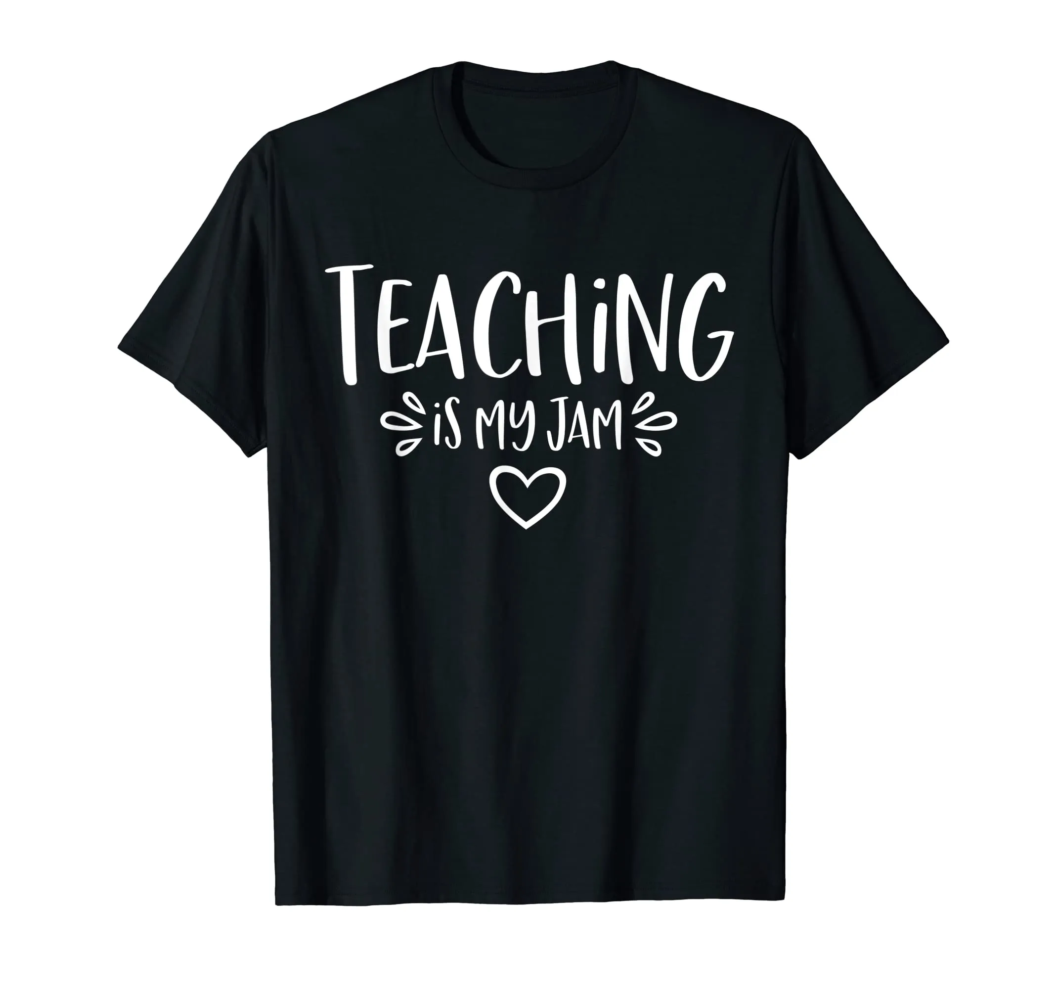 Teaching Is My Jam T-Shirt -Funny Novelty Teacher Gift Shirt
