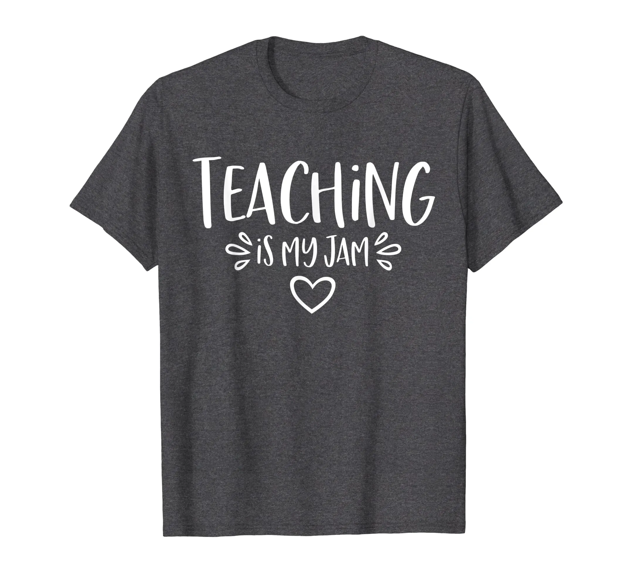 Teaching Is My Jam T-Shirt -Funny Novelty Teacher Gift Shirt